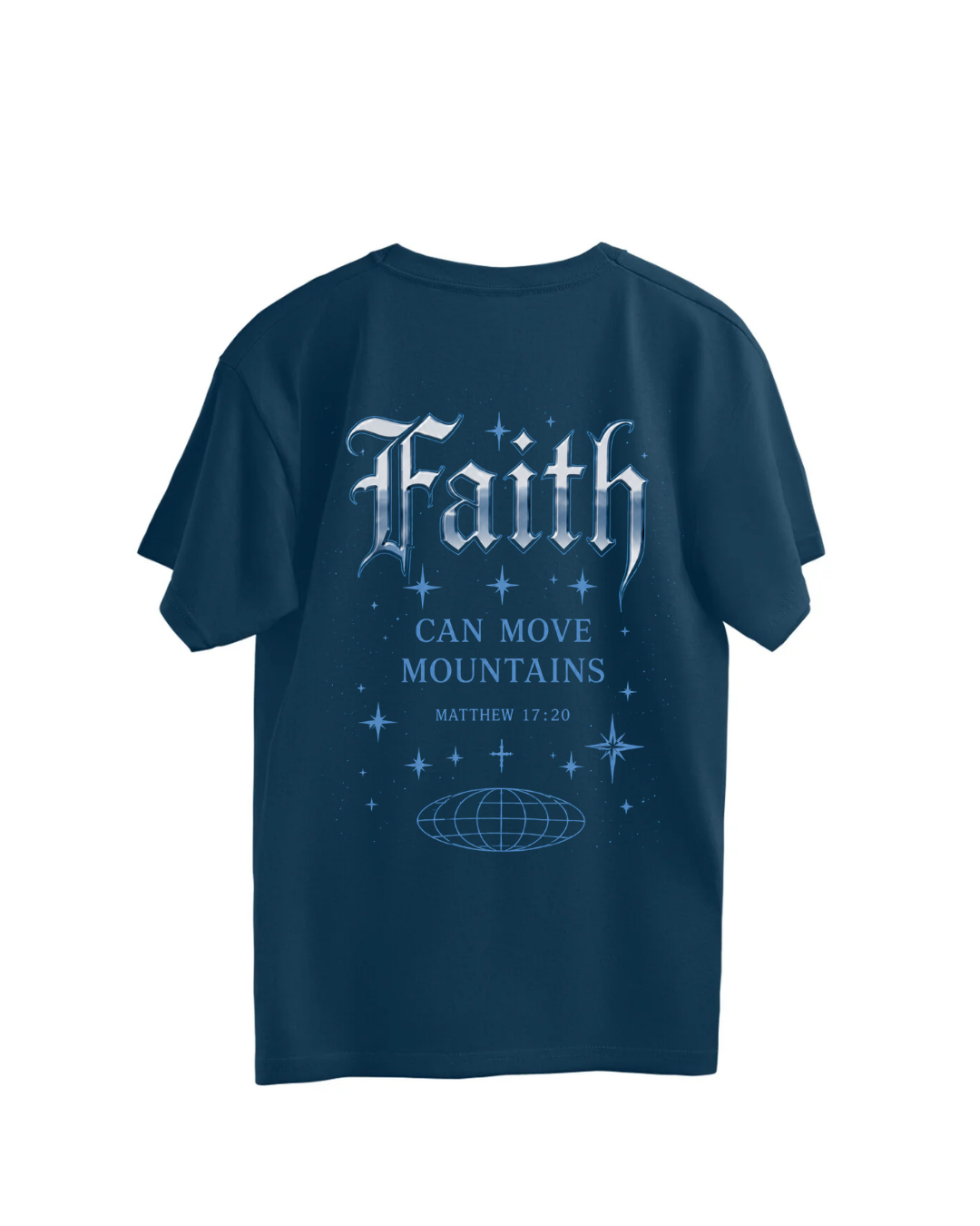 Oversized T-Shirt: Faith Can Move Mountains