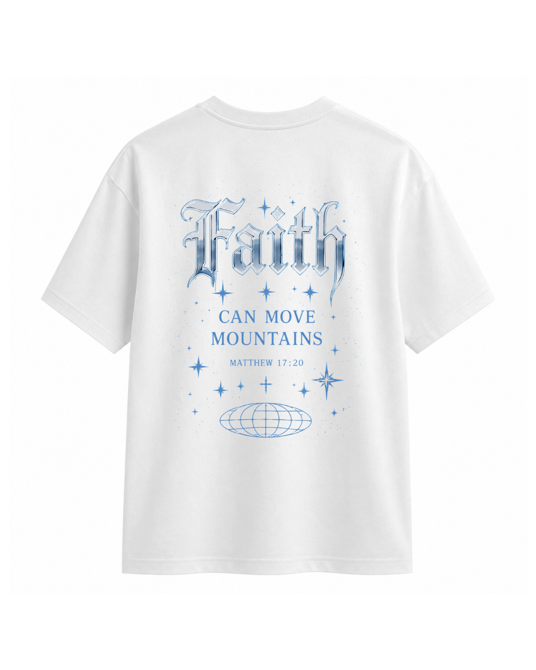 Oversized T-Shirt: Faith Can Move Mountains