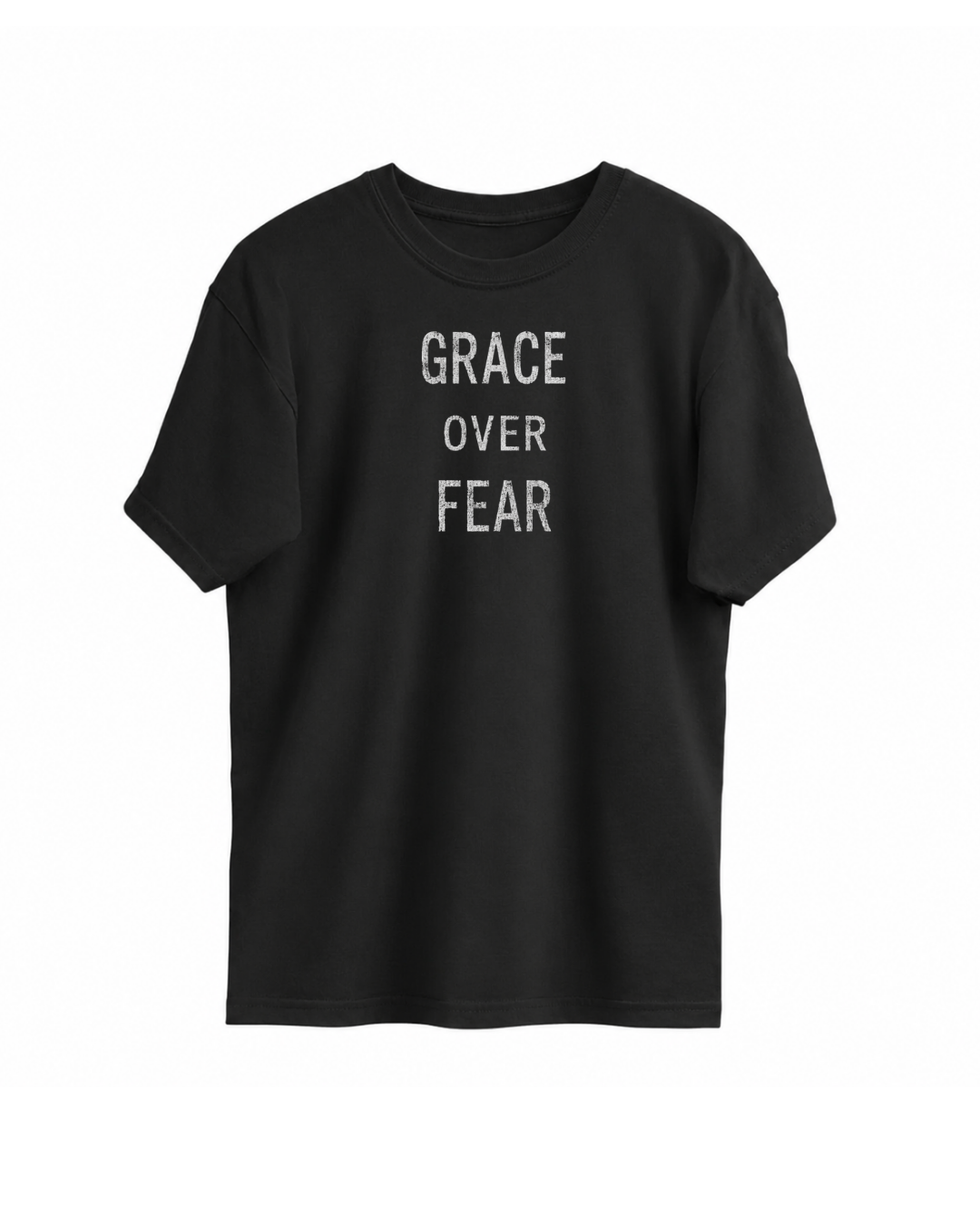 Oversized Tshirt: Grace over Fear